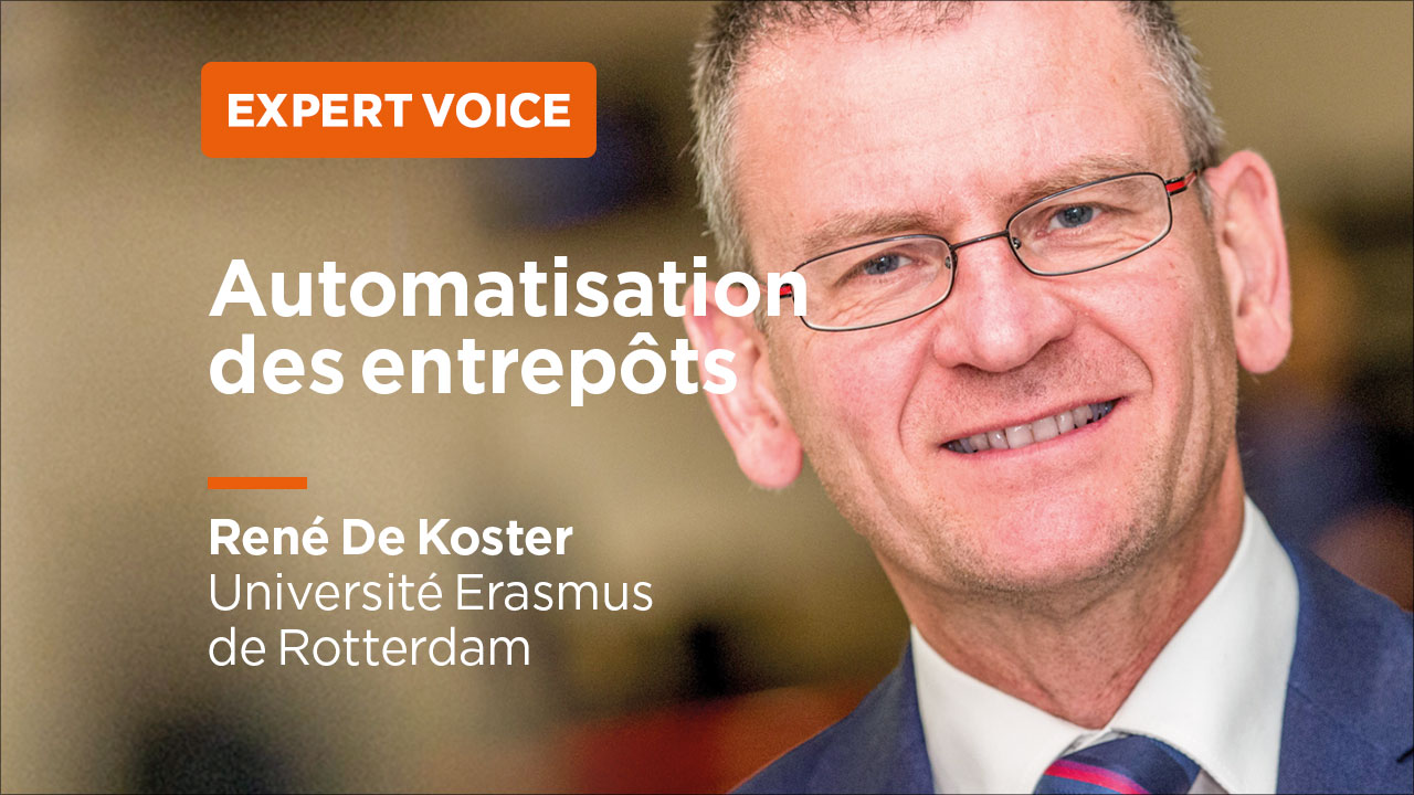 René De Koster (Université Erasmus de Rotterdam) - Automatisation des entrepôts