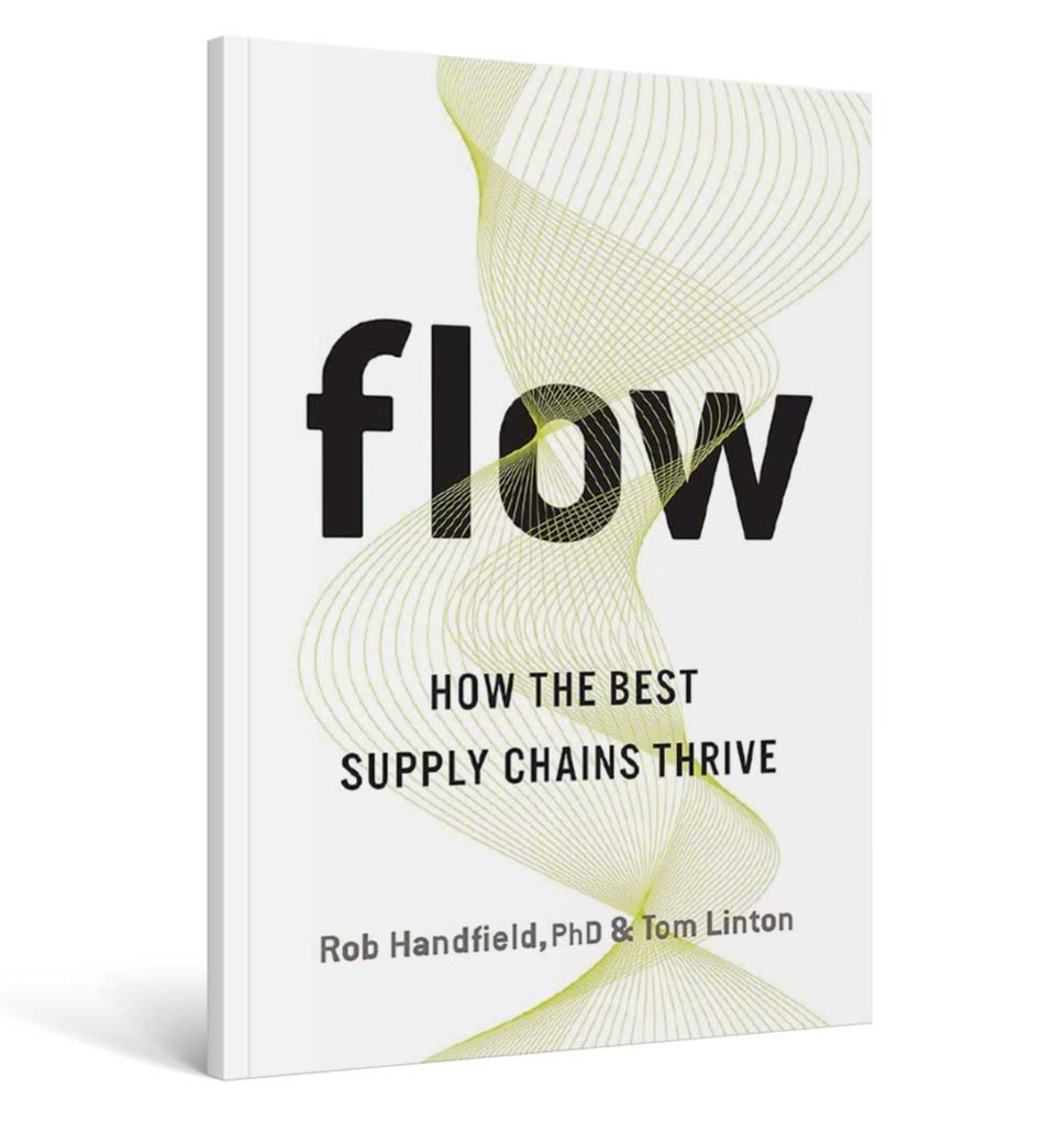 Flow : How the best supply chains thrive, Rob Handfield et Tom Linton